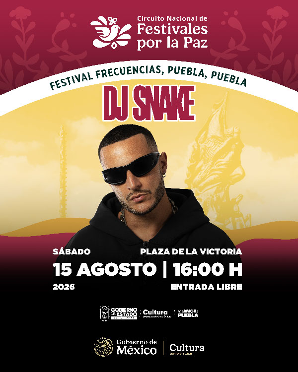 BV02_FLYER DJ SNAKE - PUEBLA - FESTIVALES POR LA PAZ (1080x1350)
