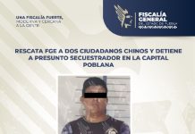 Rescata FGE a dos ciudadanos chinos y detiene a presunto secuestrador en la capital poblana